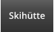 Skihütte